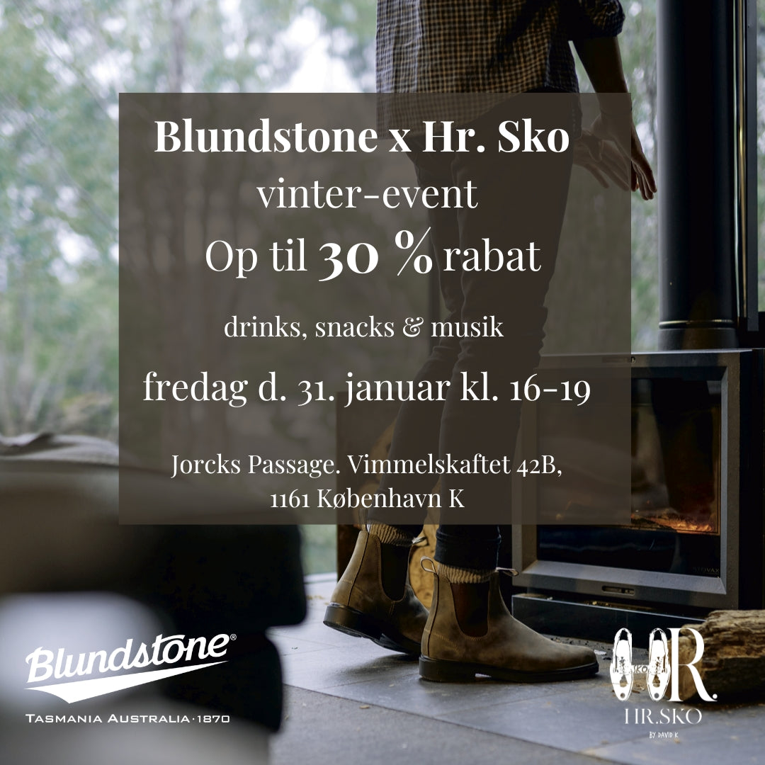 Kom til Blundstone x Hr. Sko vinter-event | Fashion Week d. 31. januar 2025